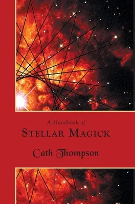 A csillagmágia kézikönyve - A Handbook of Stellar Magick