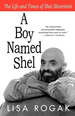 Egy Shel nevű fiú: Shel Silverstein élete és története - A Boy Named Shel: The Life and Times of Shel Silverstein