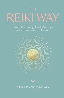 A reiki útja - The Reiki Way