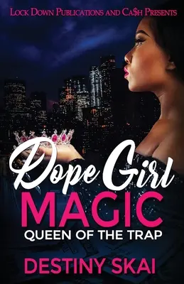 Dope Girl Magic: A csapda királynője - Dope Girl Magic: Queen of the Trap