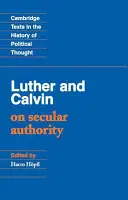 Luther és Kálvin a világi hatalomról - Luther and Calvin on Secular Authority