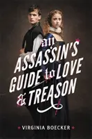 Egy bérgyilkos útmutatója a szerelemhez és az áruláshoz - An Assassin's Guide to Love and Treason