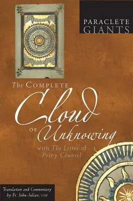 The Complete Cloud of Unknowing: A titkos tanácsos levelével - The Complete Cloud of Unknowing: With the Letter of Privy Counsel