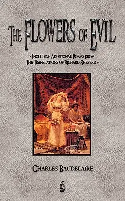 A gonosz virágai és más versek - The Flowers of Evil and Other Poems