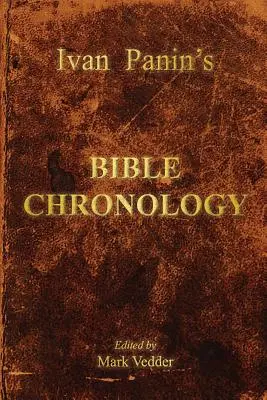 Ivan Panin bibliai kronológiája - Ivan Panin's Bible Chronology