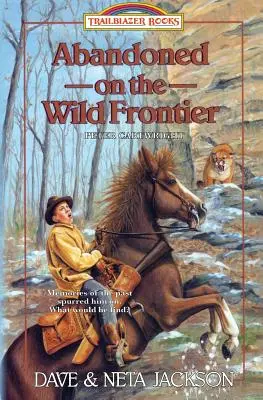 Elhagyatva a vad határon: Peter Cartwright bemutatása - Abandoned on the Wild Frontier: Introducing Peter Cartwright