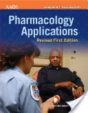 Farmakológiai alkalmazások: Felülvizsgált első kiadás - Pharmacology Applications: Revised First Edition