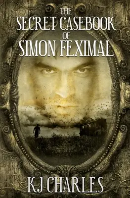 Simon Feximal titkos esete - The Secret Casebook of Simon Feximal