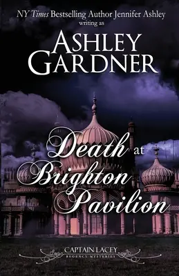 Halál a Brighton Pavilionban: Lacey kapitány Regency Rejtélyek - Death at Brighton Pavilion: Captain Lacey Regency Mysteries