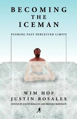 A jégemberré válás - Becoming the Iceman