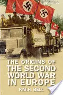 A második világháború eredete Európában - The Origins of the Second World War in Europe