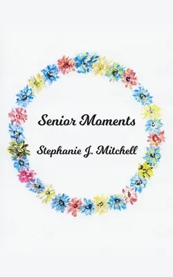 Senior pillanatok - Senior Moments