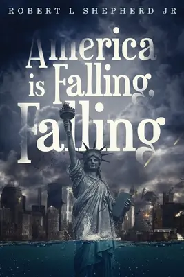 Amerika padá, padá - America Is Falling, Falling