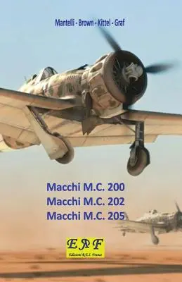 Macchi M.C. 200 - Macchi M.C. 202 - Macchi M.C.205