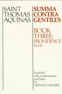 Summa Contra Gentiles: Könyv: Gondviselés, II. rész - Summa Contra Gentiles: Book 3: Providence, Part II