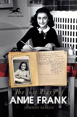 Anne Frank elveszett naplója - The Lost Diary of Anne Frank