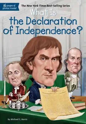 Mi a Függetlenségi Nyilatkozat? - What Is the Declaration of Independence?