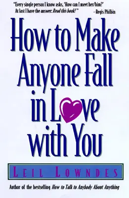 Hogyan lehet bárkit szerelembe ejteni veled? - How to Make Anyone Fall in Love with You