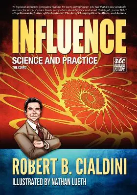 Befolyásolás: A meggyőzés: Tudomány és gyakorlat: A képregény - Influence: Science and Practice: The Comic