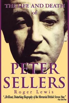 Peter Sellers élete és halála - The Life and Death of Peter Sellers