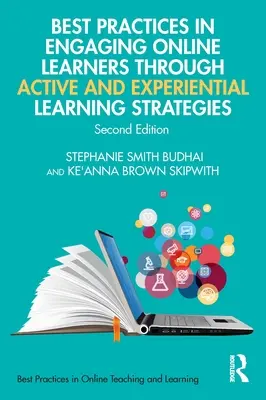 Legjobb gyakorlatok az online tanulók aktív és tapasztalati tanulási stratégiák révén történő bevonásához - Best Practices in Engaging Online Learners Through Active and Experiential Learning Strategies