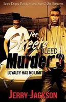 The Streets Bleed Murder 3: Loyalty Has No Limits (A hűségnek nincsenek határai) - The Streets Bleed Murder 3: Loyalty Has No Limits