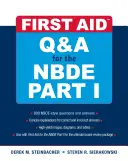 Elsősegélykérdések és válaszok az Nbde I. részéhez - First Aid Q&A for the Nbde Part I