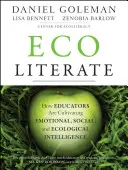 Ökológiai intelligencia: Hogyan művelik a pedagógusok az érzelmi, szociális és ökológiai intelligenciát - Ecoliterate: How Educators Are Cultivating Emotional, Social, and Ecological Intelligence