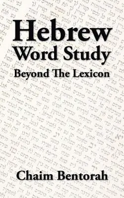 Héber szótanulmány: A lexikonon túl - Hebrew Word Study: Beyond the Lexicon