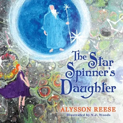 A csillagfonó lánya - The Star Spinner's Daughter