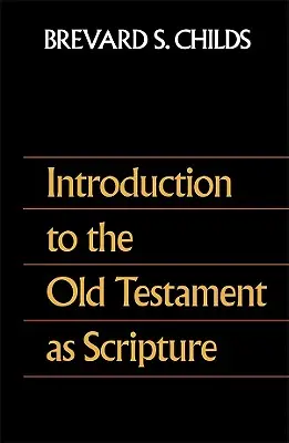 Bevezetés az Ószövetségbe mint Szentírásba - Introduction to the Old Testament as Scripture