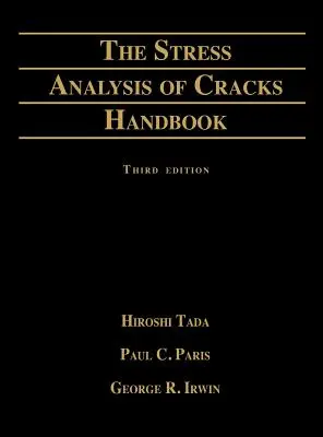 A repedések stresszelemzése kézikönyv - Stress Analysis of Cracks Handbook