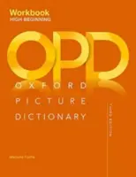 Oxford Picture Dictionary harmadik kiadás: High-Beginning Workbook - Oxford Picture Dictionary Third Edition: High-Beginning Workbook