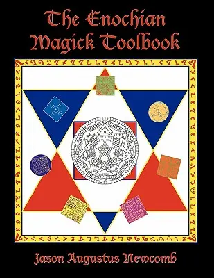 Az énokhiai mágia eszköztára - The Enochian Magick Toolbook