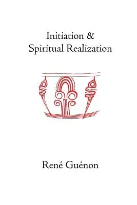 Beavatás és spirituális önmegvalósítás - Initiation and Spiritual Realization