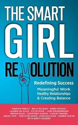 Az okos lány forradalma - A siker újradefiniálása - The Smart Girl Revolution - Redefining Success