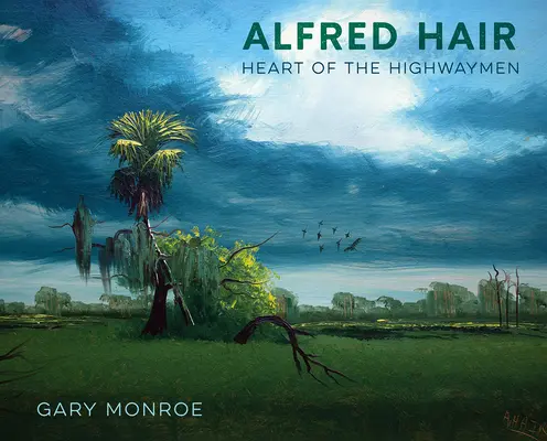 Alfred Hair: Az országútiak szíve - Alfred Hair: Heart of the Highwaymen