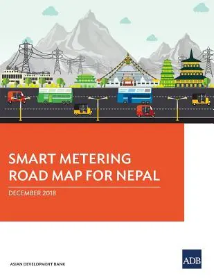 Intelligens fogyasztásmérés ütemterve Nepálban - Smart Metering Road Map for Nepal