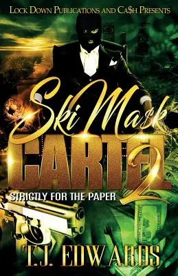 Ski Mask Cartel 2: Szigorúan a papírért - Ski Mask Cartel 2: Strictly for the Paper