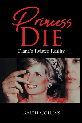 Hercegnő meghal: Diana csavaros valósága - Princess Die: Diana's Twisted Reality