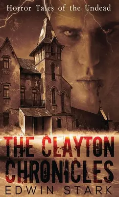 A Clayton krónikák - The Clayton Chronicles