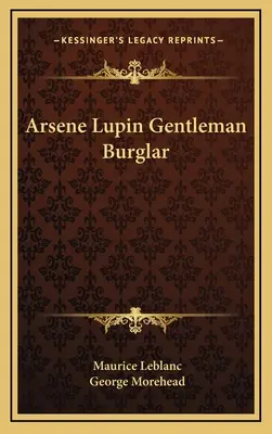 Arsene Lupin: Gentleman Burglar (Arsene Lupin: Gentleman Burglar) - Arsene Lupin Gentleman Burglar