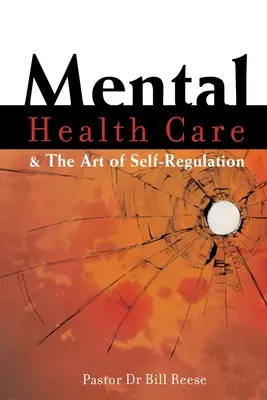 Mentális egészségügyi ellátás és az önszabályozás művészete - Mental Health Care & The Art of Self-Regulation