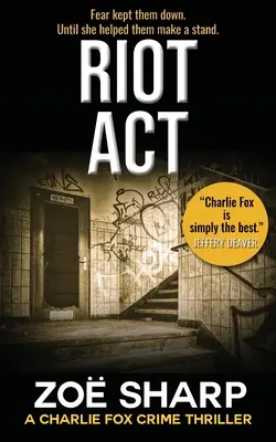 Riot ACT: #02: Charlie Fox krimi thriller sorozat - Riot ACT: #02: Charlie Fox Crime Mystery Thriller Series