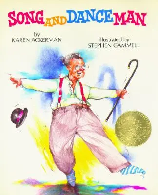 Song and Dance Man: (Caldecott Medal Winner)