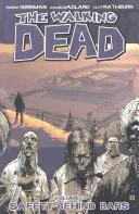 The Walking Dead 3. kötet: Biztonság a rácsok mögött - The Walking Dead Volume 3: Safety Behind Bars