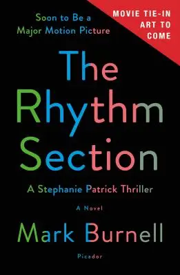 A ritmusszekció: A Stephanie Patrick Thriller - The Rhythm Section: A Stephanie Patrick Thriller