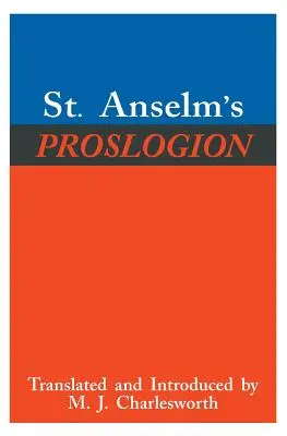 Szent Anselm Proslogionja: Gaunilo válasza a bolond nevében és a szerző válasza Gaunilónak - St. Anselm's Proslogion: With a Reply on Behalf of the Fool by Gaunilo and the Author's Reply to Gaunilo