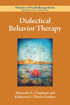 Dialektikus viselkedésterápia - Dialectical Behavior Therapy