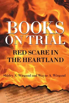 Books on Trial: Vörös riadalom a Heartlandben - Books on Trial: Red Scare in the Heartland